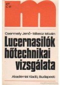 Csermely Jenő-Mikecz István - Lucernasilók hőtechnikai vizsgálata