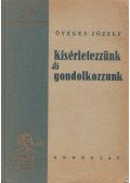 Öveges József - Kísérletezzünk és gondolkozzunk