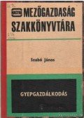 Szabó János - Gyepgazdákodás