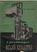 Dr. Ladó László - A gazdaságos belső szállítás