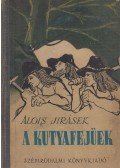 Jirásek, Alois - A kutyafejűek