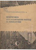 Horovitz Magda-Kertész Pál - Szintetikus szálasanyagok festése és kikészítése