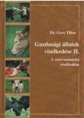 Gere Tibor - Gazdasági állatok viselkedése II.