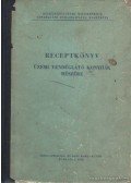 Nagy László,Moser István,Seemann Gizella,Sipos László,Surnowszky Leó - Receptkönyv üzemi vendéglátó konyhák részére