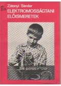 Zátonyi Sándor - Elektromosságtani előismeretek