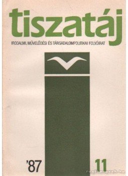 Kaposi Márton - Tiszatáj 1987/11 Kaposi Márton - Tiszatáj 1987/11, Budapest 1987 antikvár könyv