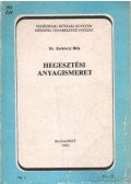 Zorkóczy Béla - Hegesztési anyagismeret