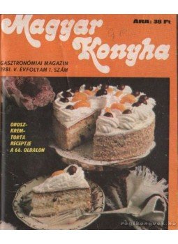 Nyerges Ágnes - Magyar Konyha 1981. V. évfolyam (teljes) Nyerges Ágnes - Magyar Konyha 1981. V. évfolyam (teljes), Budapest 1981 antikvár könyv