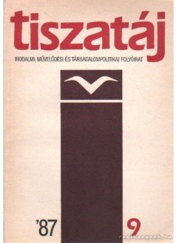 Kaposi Márton - Tiszatáj 1987/9 Kaposi Márton - Tiszatáj 1987/9, Budapest 1987 antikvár könyv