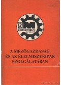 Király Ferenc - A mezőgazdaság és az élelmiszeripar szolgálatában