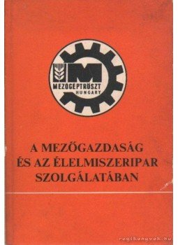 Király Ferenc - A mezőgazdaság és az élelmiszeripar szolgálatában Király Ferenc - A mezőgazdaság és az élelmiszeripar szolgálatában, Budapest 1981 antikvár könyv