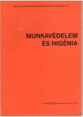 Berszán Gábor,Bohdány Nándor - Munkavédelem és higénia