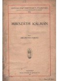 Zsigmond Ferenc - Mikszáth Kálmán