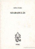 Kósa Csaba - Szabadulás