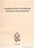 Bene Éva dr. - A keresztény egyházak nemzeti felelősége