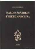 Kincses Előd - Marosvásárhely fekete márciusa