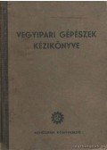 Hont László (szerk.) - Vegyipari gépészek kézikönyve