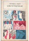 Fenákel Judit - Lili utazásai