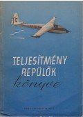Kasza József - Teljesítményrepülők könyve