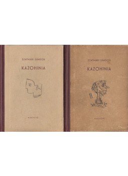 Szatmári Sándor - Kazohinia I-II. Szatmári Sándor - Kazohinia I-II., Budapest 1957 antikvár könyv