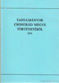 Blazovich László - Tanulmányok Csongrád megye történetéből XVI.