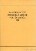 Blazovich László - Tanulmányok Csongrád megye történetéből XIII.