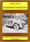 Almásy László - Szudánban vadásztam