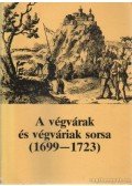 Petercsák Tivadar,Pető Ernő - A végvárak és végváriak sorsa (1699-1723)