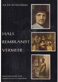 Végvári Lajos - Hals, Rembrandt, Vermeer
