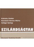 Szilágyi György,Kurutzné Kovács Márta,Kaliszky Sándor - Szilárdságtan