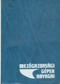 Dr. Beer György - Mezőgazdasági gépek anyagai