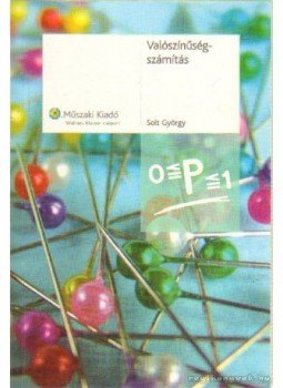 Solt György - Valószínűségszámítás Solt György - Valószínűségszámítás, Budapest 2007 antikvár könyv