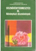 Sembery Istvánné - Dísznövénytermesztés III.