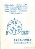 Ocsovszky László - Hódiköt 1936-1986 Hódmezővásárhely