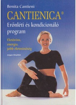 Cantieni, Benita - Cantienica Cantieni, Benita - Cantienica, Budapest 1999 antikvár könyv