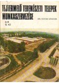 Dr. Kocsis Sándor - Tejtermelő tehenészeti telepek munkaszervezése