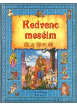 Dobos Edit - Kedvenc meséim Dobos Edit - Kedvenc meséim, 2002 antikvár könyv