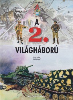 Pálinkó György - A 2. világháború Pálinkó György - A 2. világháború, Nyíregyháza 2005 antikvár könyv
