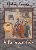 Molnár Ferenc - A Pál utcai fiúk