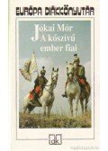 Jókai Mór - A kőszívű ember fiai