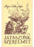 Major-Zala Lajos - Játsszunk szerelmet