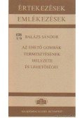 Balázs Sándor - Az ehető gombák termesztésének helyzete és lehetőségei