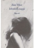 Zám Tibor - Jelenések napja