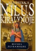 Peyramaure, Michel - Kleopátra, a Nílus királynője