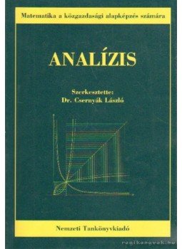 Dr. Csernyák László - Analízis Dr. Csernyák László - Analízis, Budapest 2006 antikvár könyv