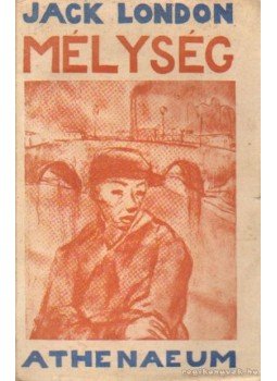 Jack London - Mélység Jack London - Mélység, Budapest 1928 antikvár könyv