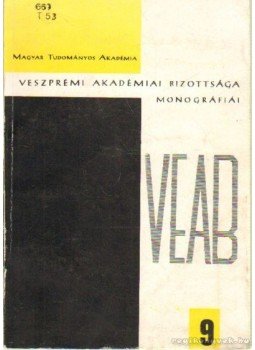 - Timföldgyári melléktermékek hasznosításának technológiája - Timföldgyári melléktermékek hasznosításának technológiája, Veszprém 1978 antikvár könyv