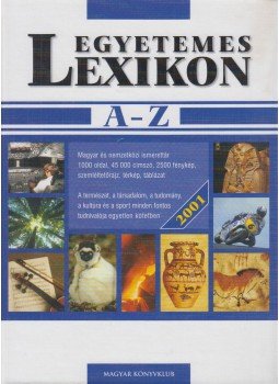 Markó László - Egyetemes lexikon A-Z Markó László - Egyetemes lexikon A-Z, Budapest 2001 antikvár könyv