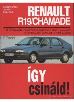 Etzold, H.R. - Renault R19/Chamade Etzold, H.R. - Renault R19/Chamade, Budapest 1993 antikvár könyv