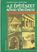 Szentkirályi Zoltán,Détshy Mihály - Az építészet rövid története I-II.